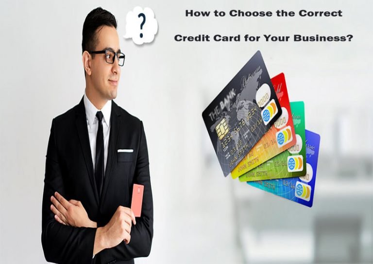 How to Choose the Correct Credit Card for Your Business?